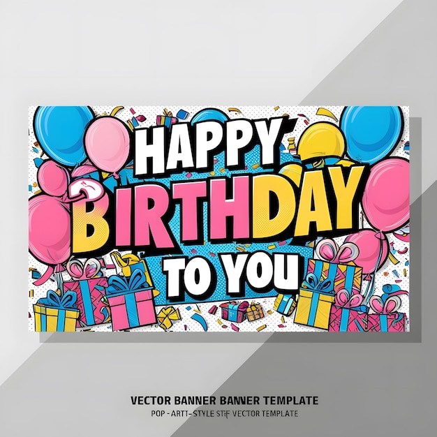 Birthday vector banner template Happy birthday to you text with gifts and balloon decoration