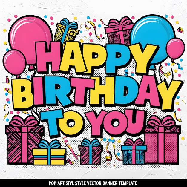 Birthday vector banner template Happy birthday to you text with gifts and balloon decoration