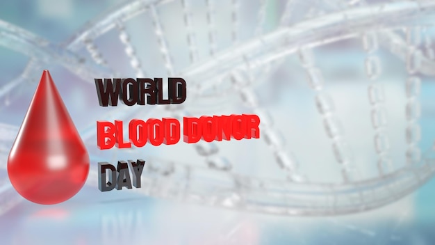 The blood drop for world blood donor day medical concept 3d rendering