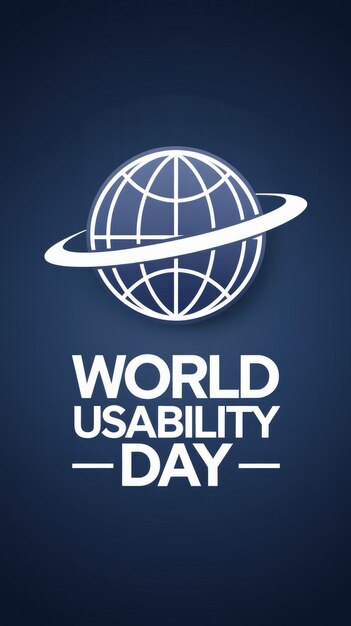 Photo a blue background with a white globe and the text world usability day