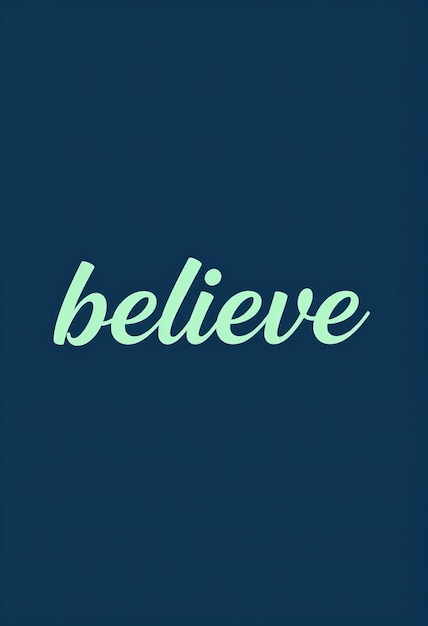 a blue wall with the word believe in green