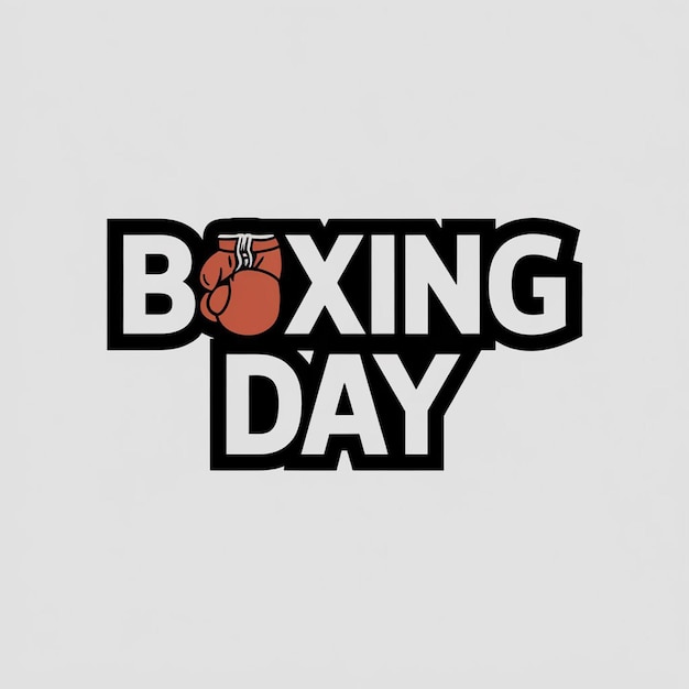 Photo a boxing day poster with a white background that says boxing day