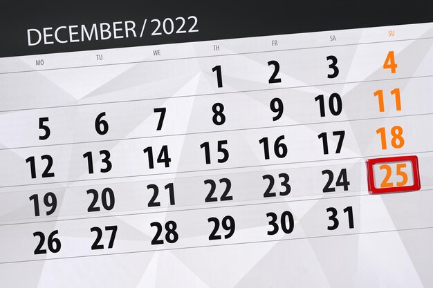 Calendar 2022 deadline day month page organizer date december sunday number 25