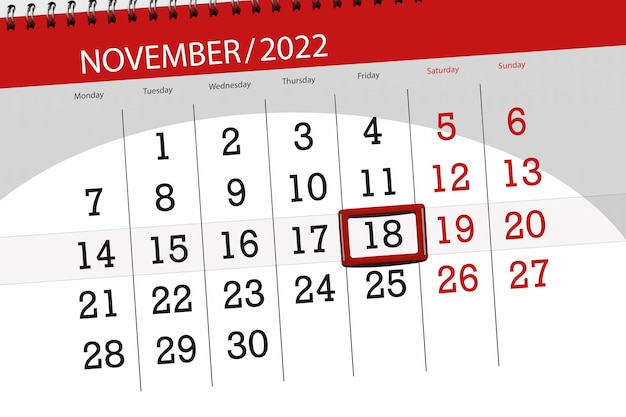 Calendar 2022 deadline day month page organizer date november friday number 18