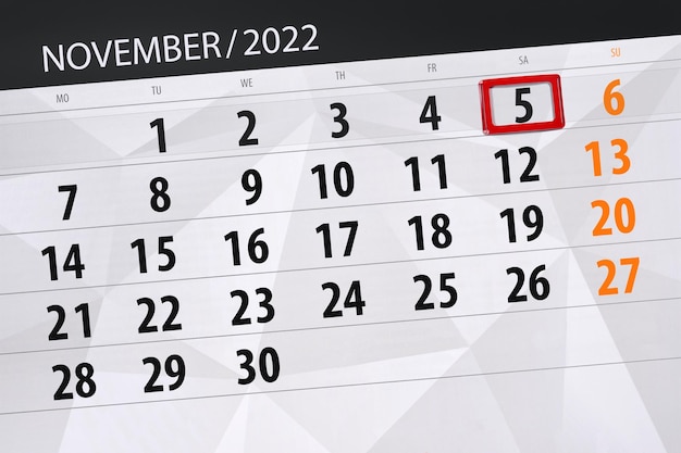 Calendar 2022 deadline day month page organizer date november saturday number 5