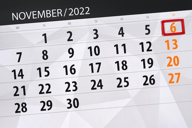 Calendar 2022 deadline day month page organizer date november sunday number 6