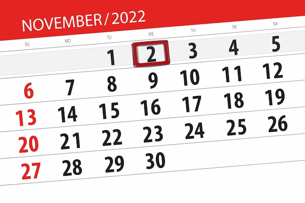 Calendar 2022 deadline day month page organizer date november wednesday number 2