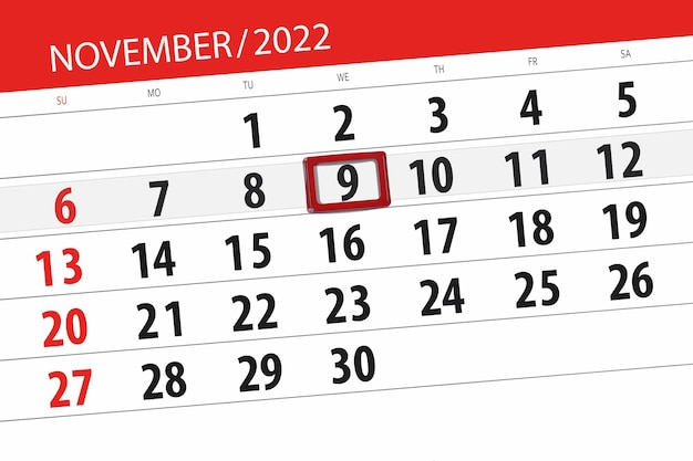 Calendar 2022 deadline day month page organizer date november wednesday number 9