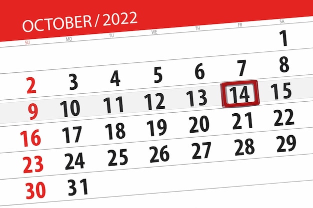 Calendar 2022 deadline day month page organizer date october friday number 14