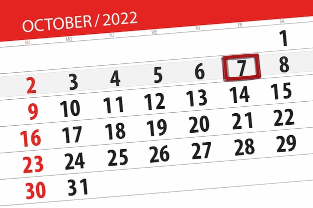 Calendar 2022 deadline day month page organizer date october friday number 7