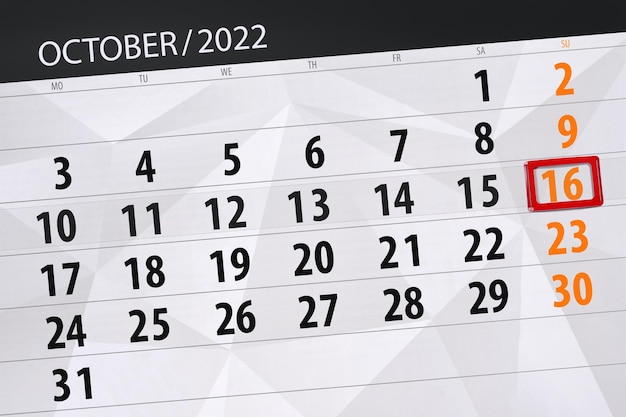 Calendar 2022 deadline day month page organizer date october sunday number 16