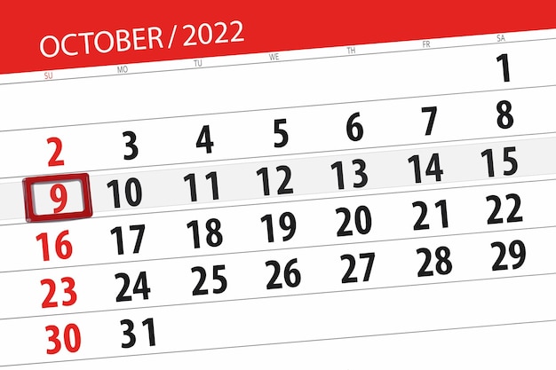 Calendar 2022 deadline day month page organizer date october sunday number 9