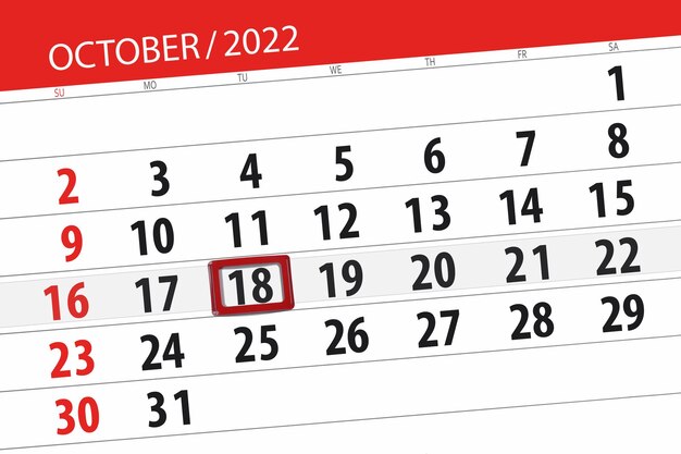 Calendar 2022 deadline day month page organizer date october tuesday number 18