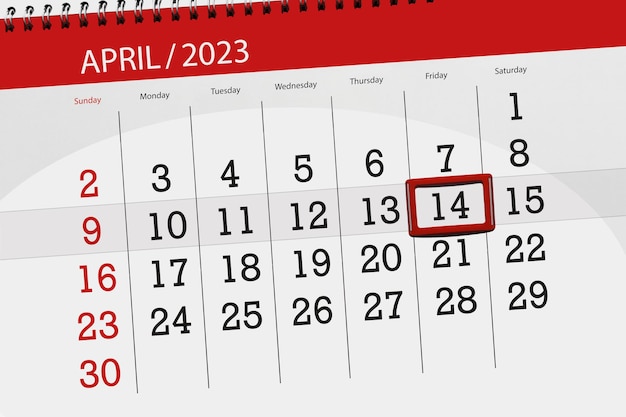 Calendar 2023 deadline day month page organizer date april friday number 14