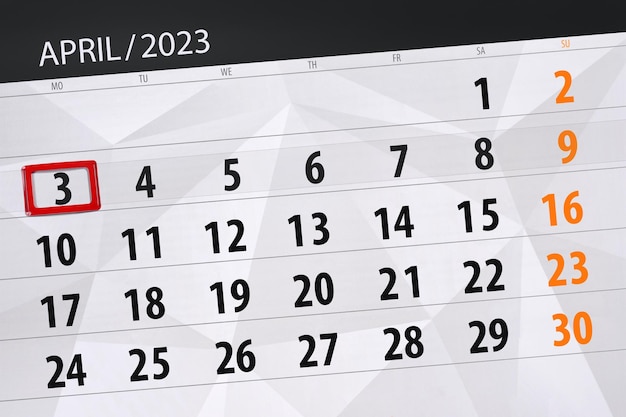 Calendar 2023 deadline day month page organizer date april monday number 3