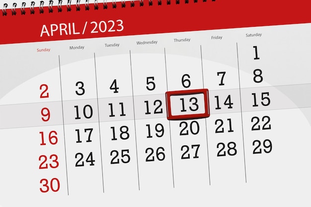 Calendar 2023 deadline day month page organizer date april thursday number 13