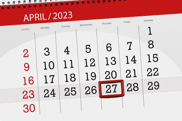 Calendar 2023 deadline day month page organizer date april thursday number 27