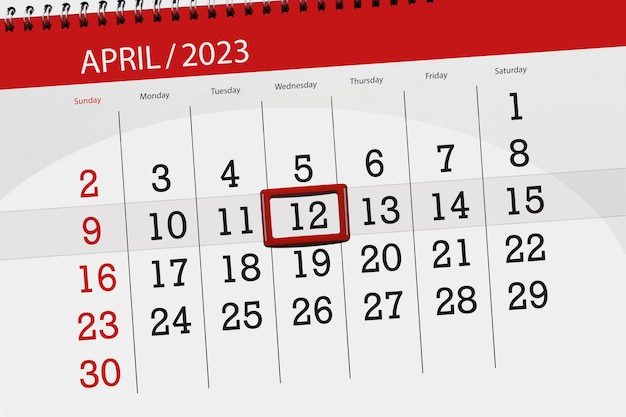 Calendar 2023 deadline day month page organizer date april wednesday number 12