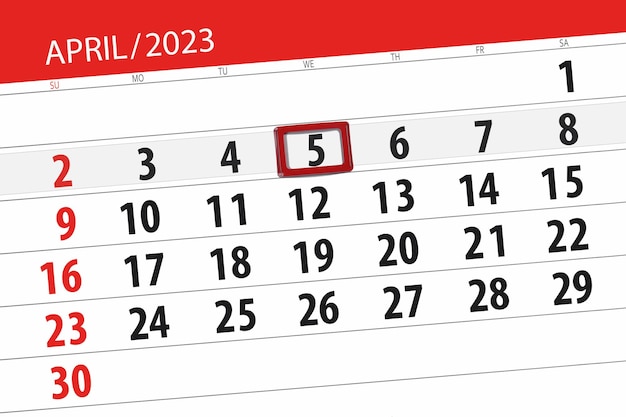 Calendar 2023 deadline day month page organizer date april wednesday number 5