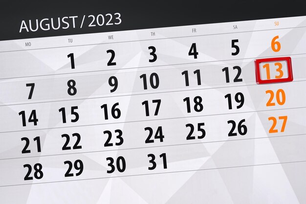 Calendar 2023 deadline day month page organizer date August sunday number 13