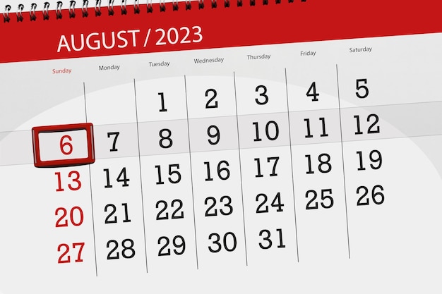 Calendar 2023 deadline day month page organizer date August sunday number 6