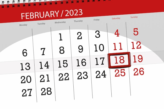 Calendar 2023 deadline day month page organizer date february saturday number 18