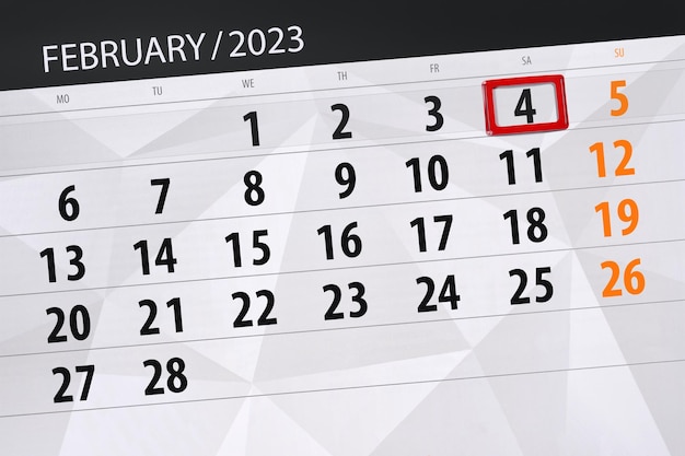 Calendar 2023 deadline day month page organizer date february saturday number 4