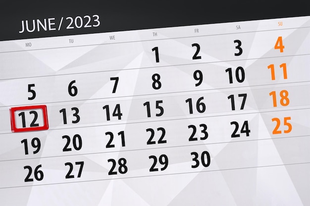 Calendar 2023 deadline day month page organizer date June monday number 12