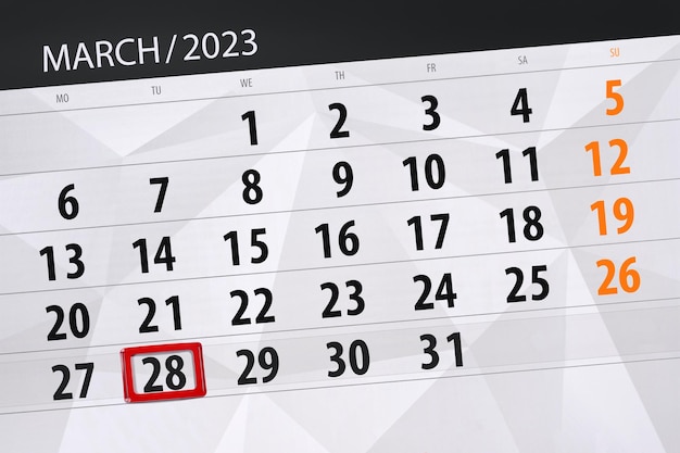 Calendar 2023 deadline day month page organizer date march tuesday number 28