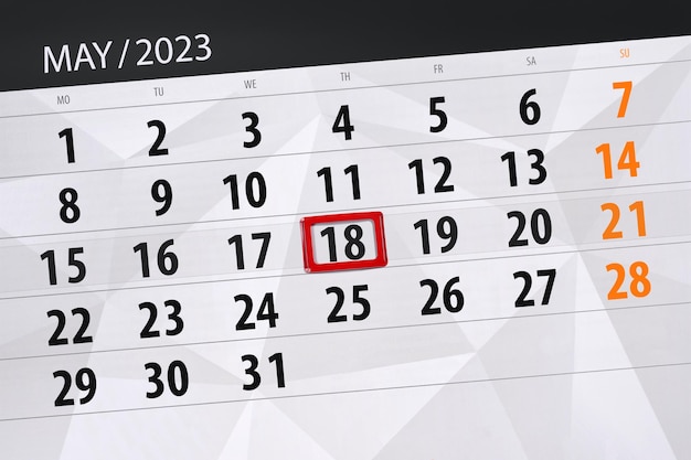 Calendar 2023 deadline day month page organizer date May thursday number 18