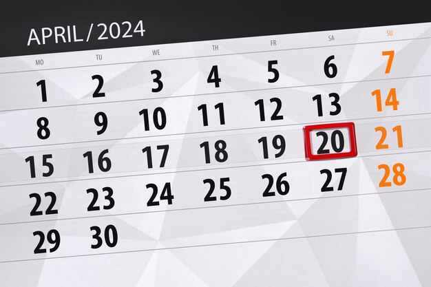 Calendar 2024 deadline day month page organizer date April saturday number 20