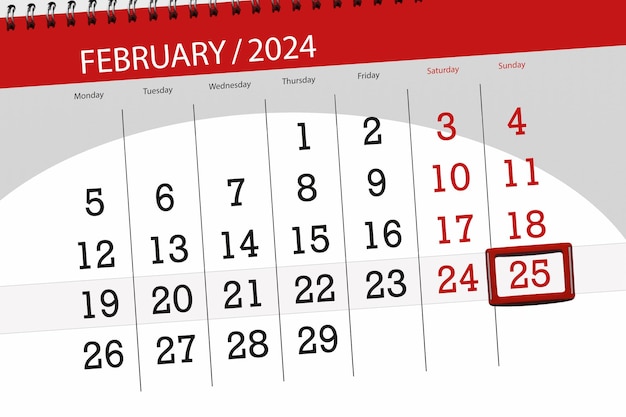 Calendar 2024 deadline day month page organizer date February sunday number 25