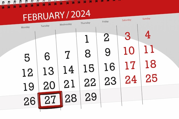 Calendar 2024 deadline day month page organizer date February tuesday number 27