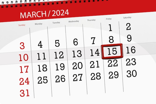 Calendar 2024 deadline day month page organizer date March friday number 15