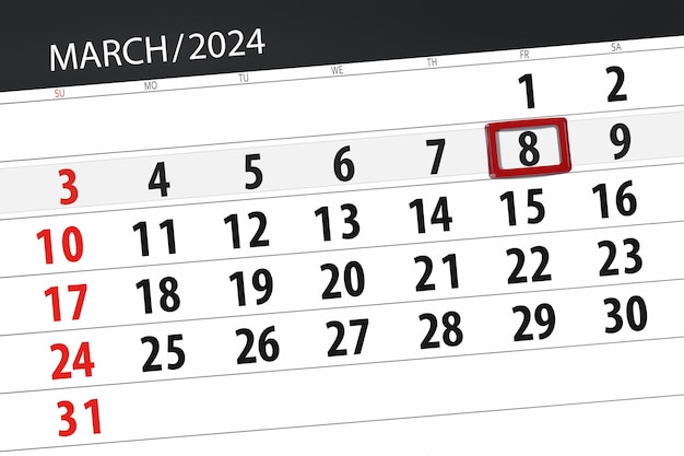 Calendar 2024 deadline day month page organizer date March friday number 8