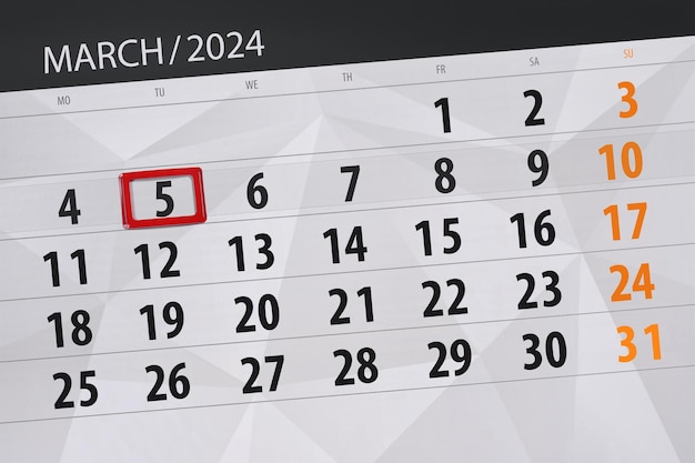 Calendar 2024 deadline day month page organizer date March tuesday number 5