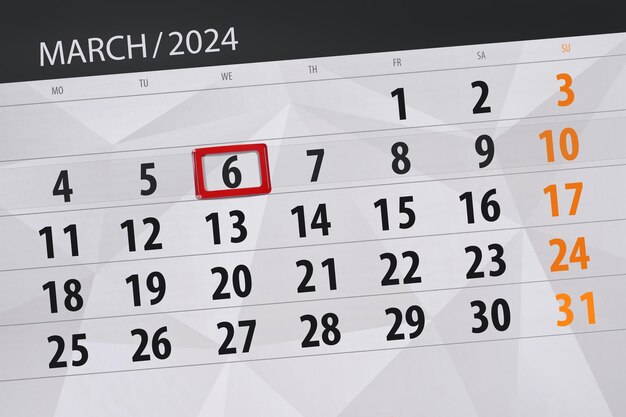 Calendar 2024 deadline day month page organizer date March wednesday number 6