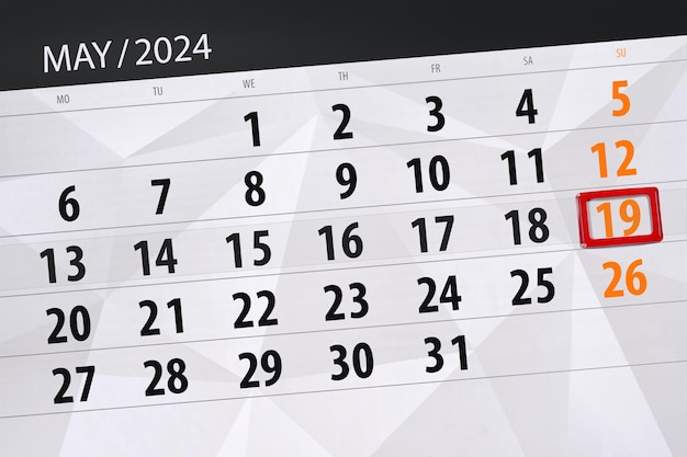 Calendar 2024 deadline day month page organizer date May sunday number 19