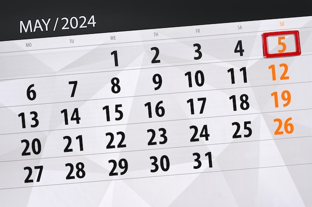 Calendar 2024 deadline day month page organizer date May sunday number 5