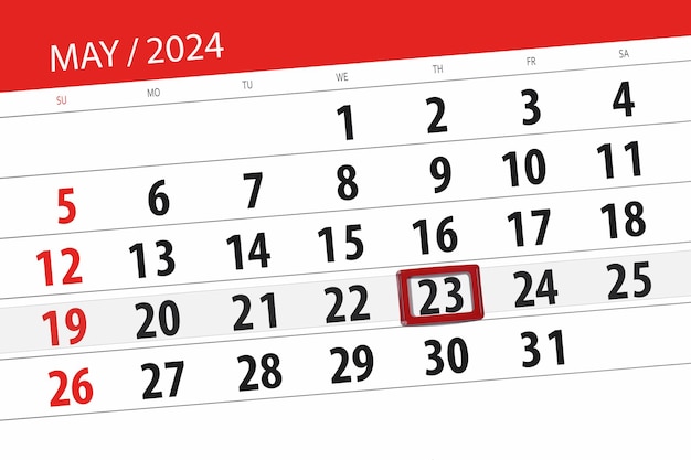 Calendar 2024 deadline day month page organizer date May thursday number 23