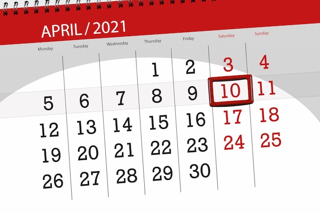 Calendar planner for the month April 2021, deadline day, 10, saturday.