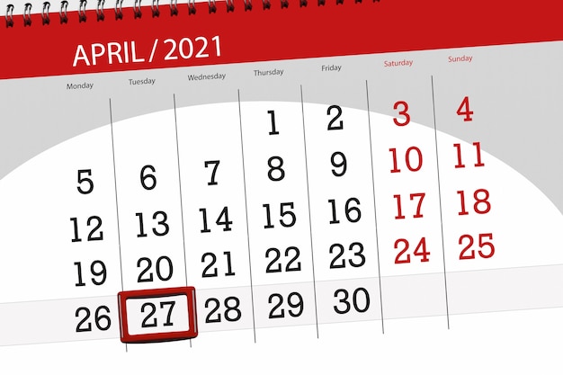 Calendar planner for the month April 2021, deadline day, 27, tuesday.