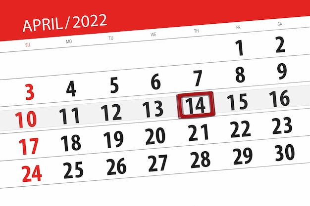 Calendar planner for the month april 2022 deadline day 14 thursday