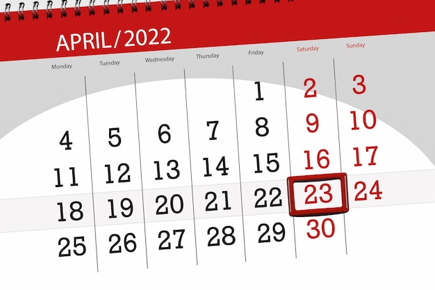 Calendar planner for the month april 2022 deadline day 23 saturday