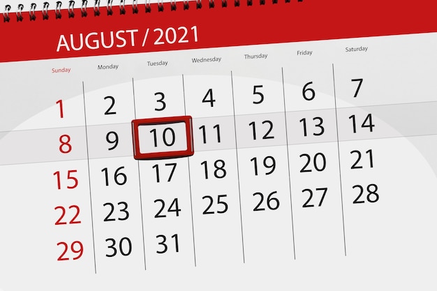 Calendar planner for the month august 2021, deadline day, 10, tuesday.