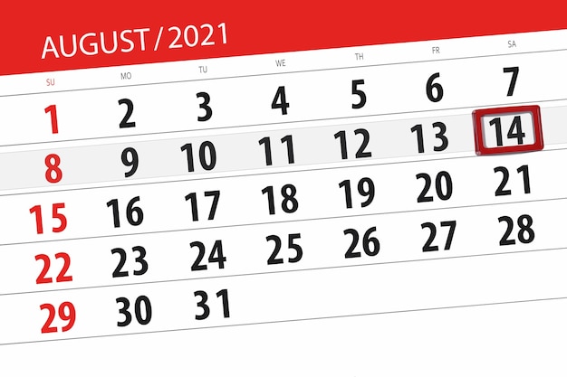 Calendar planner for the month august 2021, deadline day, 14, saturday.