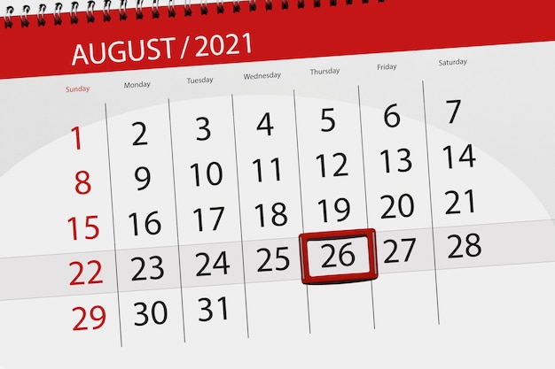 Calendar planner for the month august 2021, deadline day, 26, thursday.