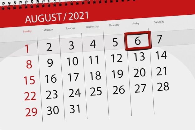 Calendar planner for the month august 2021, deadline day, 6, friday.