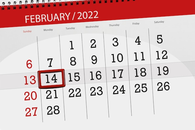 Calendar planner for the month february 2022, deadline day, 14, monday.