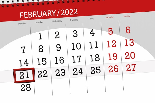 Calendar planner for the month february 2022, deadline day, 21, monday.